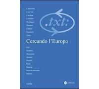 Critica del testo. Vol. 133: Cercando l'Europa.