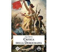 Critica della democrazia - Spirito Ugo