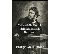 Critica della filosofia dell'inconscio di Hartmann