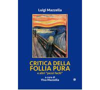 Critica della follia pura e «altri pezzi facili» - [Genesi Editrice]