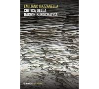 Critica della ragion burocratica