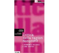 Critica della ragion Nonprofit. L'economia solidale è una truffa?