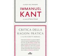 Critica della ragion pratica e altri scritti morali