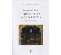 Critica della ragion pratica. Ediz. integrale