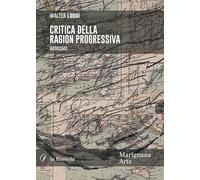 Critica della ragion progressiva. (Aforismi)