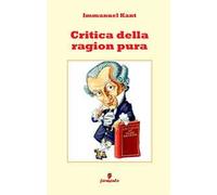 Critica della ragion pura. Nuova ediz.