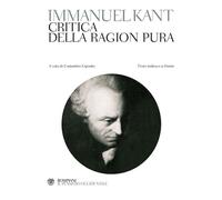 Critica della ragion pura. Testo tedesco a fronte - Kant Immanuel