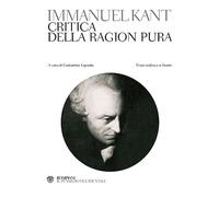 Critica della ragion pura. Testo tedesco a fronte - Kant Immanuel