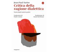 Critica della ragione dialettica. Teoria degli insiemi pratici -