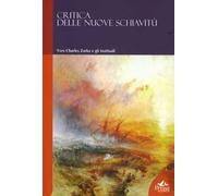 Critica delle nuove schiavitù
