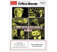 Critica liberale. Annuale 2024. L'internazionale nera - [Biblion]