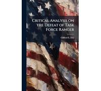 Critical Analysis on the Defeat of Task Force Ranger