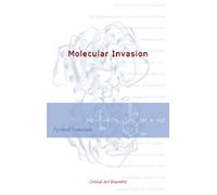 Critical Art Ensemble The Molecular Invasion (Tascabile)