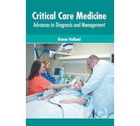 Critical Care Medicine: Advances in Diagnosis and Management (Copertina rigida)