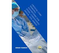 Critical Care Nursing: Algorithms for STEMI, Cardiogenic Shock, and Arrest