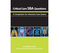 Critical Care Sba Questions: A Companion for Intensive Care Exams