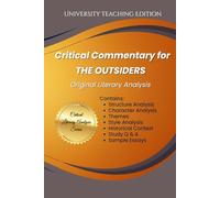 Critical Commentary for: The Outsiders: Original Literary Analysis