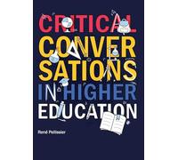 Critical Conversations in Higher Education