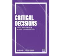 Critical Decisions: Development paths of Chinese family businesses
