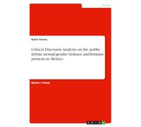 Critical Discourse Analysis on the public debate around gender violence and feminist protests in Mexico