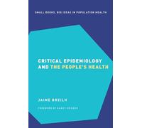Critical Epidemiology and the People's Health