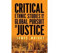 Critical Ethnic Studies and the Global Pursuit of Justice