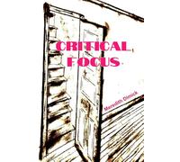 Critical Focus