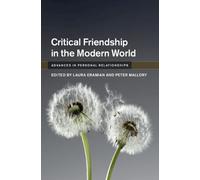 Critical Friendship in the Modern World