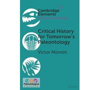 Critical History for Tomorrow's Paleontology