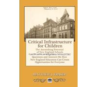 Critical Infrastructure for Children: The Astonishing Potential of New England Schools