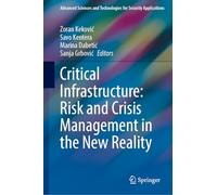 Critical Infrastructure: Risk and Crisis Management in the New Reality
