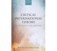 Richard Devetak – Teoria internazionale critica – Una storia intellettuale – Copertina rigida