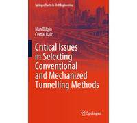 Critical Issues in Selecting Conventional and Mechanized Tunnelling Methods