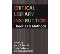 Critical Library Instruction (Tascabile)