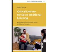 Critical Literacy for Socio-emotional Learning