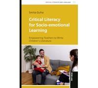 Critical Literacy for Socio-emotional Learning