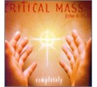 Critical Mass John 6:35,51 - Completely