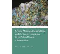 Critical Minerals, Sustainability, and the Energy Transition in the Global South: A Justice Perspective