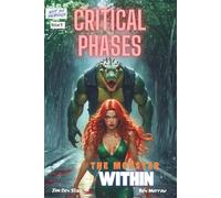 Critical Phases / The Monster within