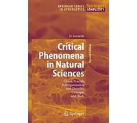 Critical Phenomena in Natural Sciences: Chaos, Fractals, Selforganization and Disorder: Concepts and Tools