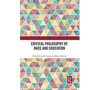 Critical Philosophy Of Race And Education - Judith Suissa - Cambridge, 2021