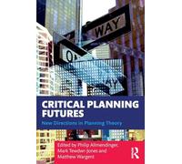 Critical Planning Futures: New Directions in Planning Theory