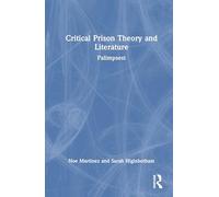 Critical Prison Theory and Literature: Palimpsest