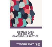 Critical Race Theory and Classroom Practice