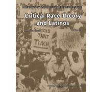 Critical Race Theory and Latinos