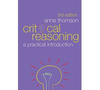 Critical Reasoning: A Practical Introduction