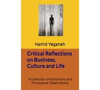 Critical Reflections on Business, Culture and Life
