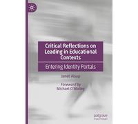 Critical Reflections on Leading in Educational Contexts: Entering Identity Portals
