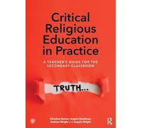Critical Religious Education in Practice: A Teacher's Guide for the Secondary Classroom