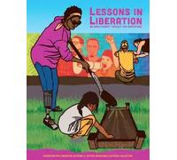 Critical Resistance Editorial Collective The Educati Lessons in Libe (Tascabile)